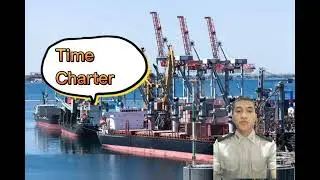Types of Charter Party Agreement (voyage and time charter)
