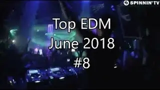 Top EDM June 2018 #8