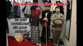 Büyükyakalı Köyü Yâran - 4.Ocak Tavuğu Kim Çaldı Oyunu