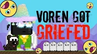 Growtopia - v0ren got GRIEFED