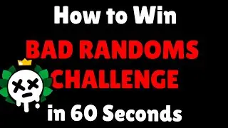 How to Win BAD RANDOMS CHALLENGE in 60 Seconds