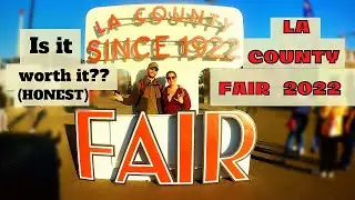 Is the LA County Fair worth it🎡 The 100th anniversary of the LA County Fair 2022! #lacountyfair2022