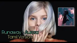 AURORA - Runaway | Tamil Lyrics | #runaway #tiktok #runawayinstafilter