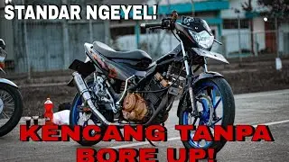 CARA BIKIN SATRIA FU STANDAR KENCENG TANPA BORE UP!!