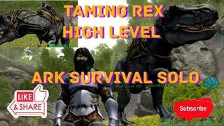 Ark survival solo gameplay taming High level rex ep 5 #arksurvivalevolved