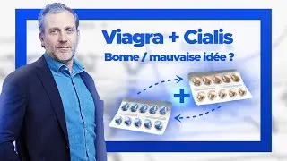 Association Viagra et Cialis, danger ?