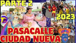 GRAN PASACALLE ANIVERSARIO CIUDAD NUEVA TACNA PERU NOVIEMBRE 2023 Parte 2