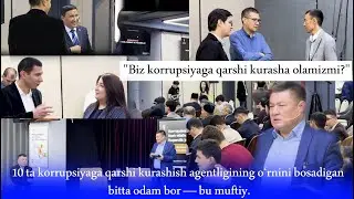 10 ta korrupsiyaga qarshi kurashish agentligining o&lsquo;rnini bosa oladigan bitta odam bor &mdash; bu muftiy.