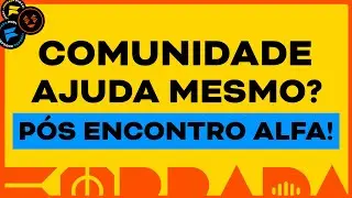 O Efeito Alfa: Como Comunidade Acelera o Processo da Consist&ecirc;ncia | Forrada Podcast #109