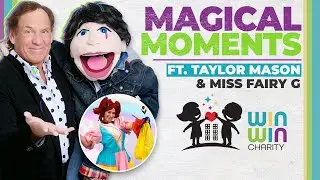 Win Win Charity Magical Moment ft Taylor Mason and Miss Fairy G