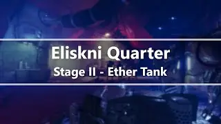 Destiny 2 | Eliksni Quarter Upgrade - Ether Tank (Stage II)