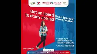 Union Education Premier Abroad | Union Bank Of India | Amrit Mahotsav