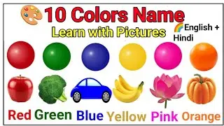  10 Colours Name in English and Hindi | रंगों के नाम सीखें | Learn Colors with Pictures for Kids 