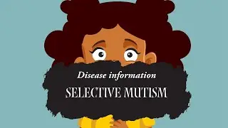 #selective mutism : What it is, symptoms, causes and treatment