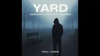 [FREE] Central Cee x Kyle Richh Type Beat &ndash; Yard (Melodic Emotional) | F#min/140BPM [B2G1 Free]