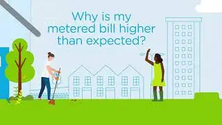 Bill higher than expected? (Metered)