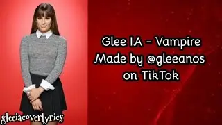 GLEE - VAMPIRE (AI COVER) - LYRICS