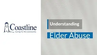 Understanding Elder Abuse: Part 1