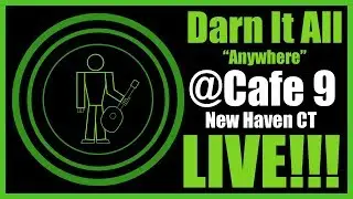Darn It All - Anywhere - Cafe9 - New Haven CT