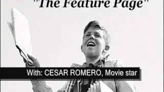 FEATURE PAGE  -- Movie legend CESAR ROMERO