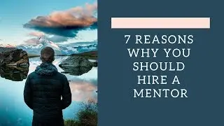 7 Reasons Why You Need a Mentor: The Build My Sports Biz Podcast