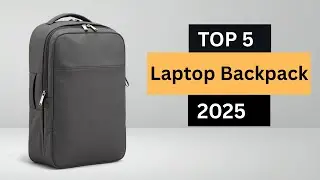 The Top 5 Best Laptop Backpack in 2025 