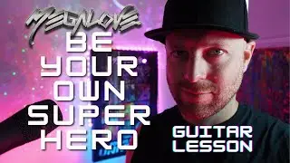 Be Your Own Superhero - Guitar Lesson