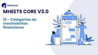 MSheets Core: 13. Finanzas Claras: Registra Categorías y Subcategorías de Ingresos y Gastos