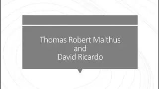 3.2 Malthus and Ricardo