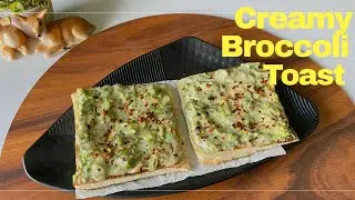 Yummy Broccoli Toast for a Healthy Morning Breakfast | Neha Cooking Connections 