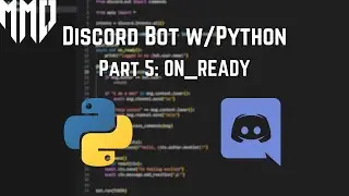 Discord Bot w/Python | Part 5: ON_READY | 2023