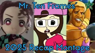 Mr. Ten Frames' 2025 Recap Montage