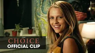 The Choice (2016 Movie - Nicholas Sparks) Official Clip &ndash; &ldquo;Flirt With Me&rdquo;