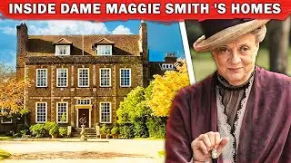 Inside Maggie Smith&rsquo;s Private Homes | A Life Away from the Spotlight | Refined Culture