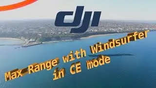DJI Phantom 3 standard max distance with windsurfer in CE mode