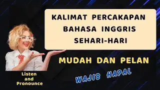 Kumpulan Kalimat Percakapan Bahasa Inggris Yang Wajib Dihapal | Ep_22