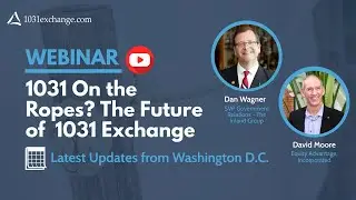 1031 On the Ropes? What is the Future of IRC Section 1031 Exchange... (WEBINAR)