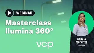 Dise&ntilde;o de Alumbrado P&uacute;blico + RETILAP 2024: Taller 360&deg; con VCP Ecolighting