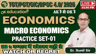 TGT/PGT/GIC/BPSC 4.0 - 2026 | Macro Economics | Practice Set  - 1 | By  Er. Sunil Sir