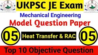 UKPSC JE Exam || UKPSC Model Paper || Heat Transfer RAC || Top 10 Objective Question & Answer