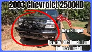 How to / DIY: Installing a Ranch hand Bumper on a Chevy🚚🔧