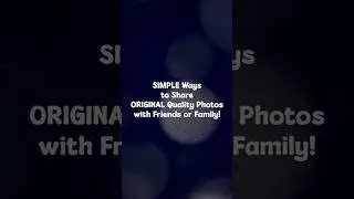 Simple ways to share original quality photos with friends or family 👪#photosharing #transferfile