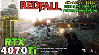 Redfall | RTX 4070 Ti | Ryzen 7 5800X3D | 4K - 1440p - 1080p | Maximum Settings | DLSS 3 FG ON & OFF
