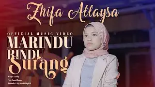 Zhifa Allaysa - Marindu Rindu Surang ( Official Music Video )