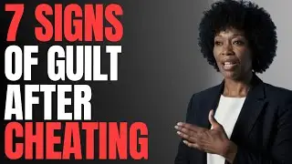 7 Hidden Guilty Signs Women Can't Control After They Cheat