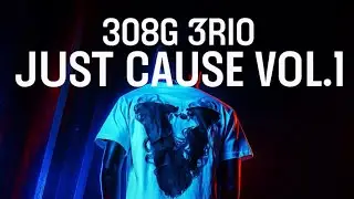 308G 3rio x Tno Draco - Just Cause Vol.1