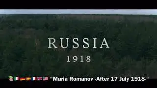 Maria Romanov After 17 July 1918