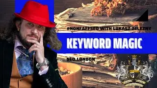 SEO London  How to use SEMRush Keyword Magic Tool #NoNFaffSEO