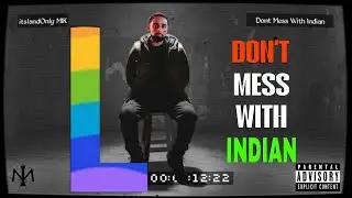 MIK - DON'T MESS WITH INDIAN L | LAZANUS | (OFFICIAL TRACK) EMIWAY BANTAI