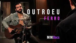 OutroEu - Ferro - MINIDocs®